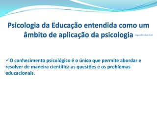 Se não faz sentido, é Economia ou Psicologia.