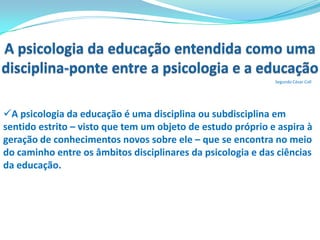 Se mexer, feder, não funcionar, ninguém entender e não fizer sentido, é INFORMÁTICA.Origens da PsicologiaPrincipais escolas de pensamento da Psicologia CientíficaEstruturalismoWilhelm Maximilian Wundt1832 - 1920Edward Titchener1867 - 1927Define a psicologiacomociência da consciência ou da mente,  defendiam que a menteseria a soma dos processos mentais (sensações, imagens, afeições e sentimentos).O estruturalismo procurava explorar as inter-relações as "estruturas” através das quais o significado é produzido dentro de umacultura.A primeira abordagem por eles adotada foi a análise introspectiva ou introspeccionismo “olharparadentro”.
