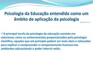 Origens da PsicologiaPrincipais escolas de pensamento psicológicoAssociacionismoEdward L. Thorndike1874 - 1949Baseava-se  no conceito de que a aprendizagem se dá por meio da associação de ideias. Dos seus aspectos mais simples para os mais complexos.Lei do Efeito - Os comportamentos dos organismos vivos tendem  a se repetir se houver recompensa/reforço. Na mesma proporção tendem a extinção se os protagonistas forem castigados/punidos.