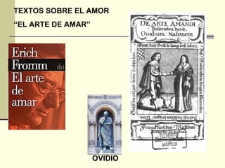 TEXTOS SOBRE EL AMOR “ EL ARTE DE AMAR” OVIDIO 