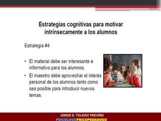JORGE E. TOLEDO TREVIÑO
PSICÓLOGOPSICOPEDAGOGO
 