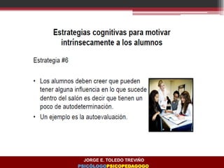 JORGE E. TOLEDO TREVIÑO
PSICÓLOGOPSICOPEDAGOGO
 