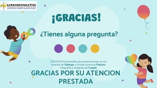 CRÉDITOS: Esta plantilla para presentaciones es una
creación de Slidesgo, e incluye iconos de Flaticon,
infografías e imágenes de Freepik
GRACIAS POR SU ATENCION
PRESTADA
¡GRACIAS!
¿Tienes alguna pregunta?
 