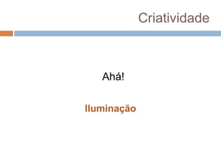 Práticacriatividade em propaganda e publicidadeMatéria Prima