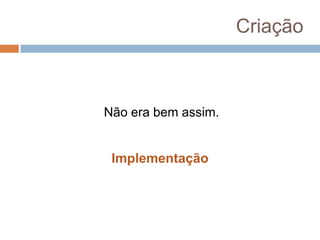 Tradição do nãotradicional