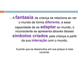 	Essa teoria é reforçada com a idéia de que crianças são criativas em sua natureza e sofrem bloqueio conforme crescem. 