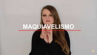 MAQUIAVELISMO
 