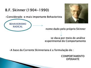 BEHAVIORISMO
   RADICAL
 
