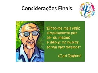 Considerações Finais
 