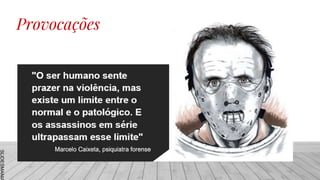 SLIDESMANIA
Provocações
 