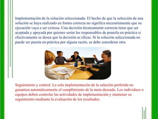 MODELO  RACIONAL DE TOMA DE DECISIONESConcepto:El modelo racional prescribe una serie de pasos que deben seguir los individuos o equipos para incrementar la probabilidad de que sus decisiones sean lógicas y estén bien fundamentadas.
