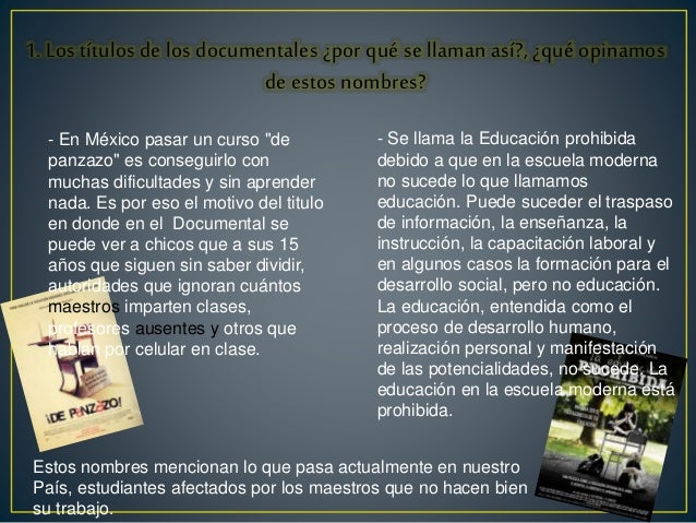 Análisis Documentales: La Educación Prohibida y De Panzazo.