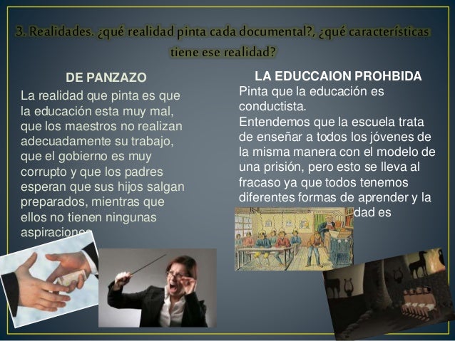 Análisis Documentales: La Educación Prohibida y De Panzazo.