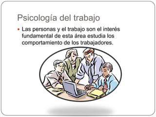Del trabajo

                           • Son el
                 Las
               personas      interes
                           • fundamental

                              • Son la parte
                    Los         productiva
                  empleados
                              • De la
                                empresa

                           • El lugar para
              El trabajo
                             entender a
                             los
                           • trabajadores
 