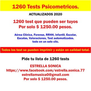 Aérea Clínica, Forense, RRHH, infantil, Escolar,
Escalas, Valoraciones, Test automatizados.
todo en un solo clic.
Todos los test se pueden imprimir y están en calidad total.
1260 Tests Psicometricos.
ACTUALIZADOS 2020
1260 test que pueden ser tuyos
Por solo $ 1250.00 pesos.
Pide tu lista de 1260 tests
ESTRELLA SONICA
https://www.facebook.com/estrella.sonica.77
estrellamusica0@gmail.com
Por solo $ 1250.00 pesos.
 