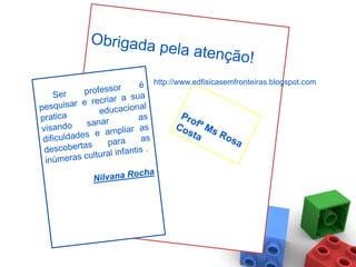 http://www.edfisicasemfronteiras.blogspot.com
 