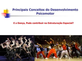 Principais Conceitos do Desenvolvimento Psicomotor	Estruturação Espacial e desenvolvimento da linguagem:	A verbalização que auxiliará na designação dos objetos constitui um fator muito importante para a organização da vivência do espaço e, também, para um melhor conhecimento das diferentes partes do corpo e de suas posições. 	Todo objeto, desde o momento em que ele é nomeado, faz o papel de organizador do espaço próximo circundante, permitindo construir o espaço que o rodeia.	A estruturação corporal necessita de um esquema corporal e de uma lateralidade bem desenvolvida, pois o corpo da criança é seu primeiro ponto de referencia no espaço. Coordenação Global	Coordenação Fina	Esquema Corporal	Lateralidade