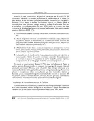 Javier Mendiara Rivas
212 ISSN 0213-8646 • Revista Interuniversitaria de Formación del Profesorado, 62 (22,2) (2008), 199-...