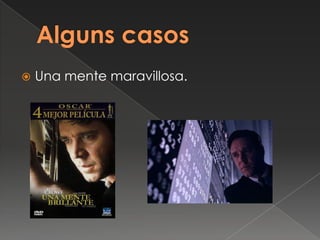    Una mente maravillosa.
 