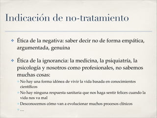 Psicopatologización de la Vida (por Alberto Ortiz Lobo) Slide 45