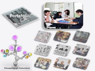 Psicopedagogía Comunitaria Portafolio 