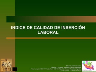 INDICE DE CALIDAD DE INSERCIÓN LABORAL 