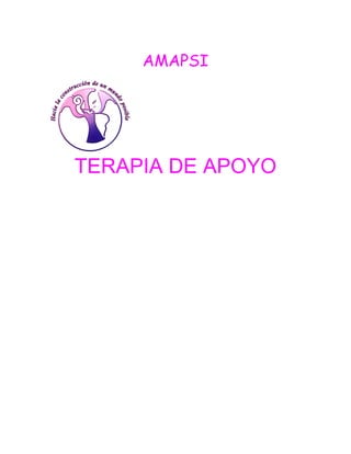 AMAPSI
TERAPIA DE APOYO
 