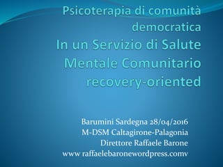 Barumini Sardegna 28/04/2016
M-DSM Caltagirone-Palagonia
Direttore Raffaele Barone
www raffaelebaronewordpress.comv
 