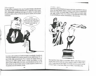 #' b . ."" I~' '. '( <>, '" " ';tt iW¡ l' ¡M,."tU .~ t'~h ~'{¡:?l.,:'<M'jj~
No soben disfrutar simolemente de las cosos. No pueden distenderse. Muscularmente
tensos, buscan cualquier actividad esclavizante aún en su tiempo libre. Tercos, estrupu-
losas y sobreexigentes, pretenden que todo tengo un fin utilitario. Si un podre obsesivo
le cuenta un cuento o su hijo, no lo hnrú paro que goce ese momento, sino con propósi-
to instructivo.
AHORA,
EXPLíCAME CON PRECISA
OBJETIVIDAD QuÉ CONCLUSiÓN
HAS EXTRAíDO DEL CUENTO DE
BORGES QUE ACABO DE
LEERTE,
r>.
<::O
00
Losacciones suelen orientarse en el sentido de despejar lo incertidumbre, buscando uno
certeza poco compatible con los contornos imprecisos de todo realidad humana, Por, y o
pesar de ello, dudan permanentemente. Pero, en especial, ante cualquier decisión, por
mínima que seo. Tienden o guardar, atesorar y acumular cosos obsoletas o sin valor
alguno. Reacios o delegar toreos en los demás, creen obstinadamente que hoy una sola
forma de hacer los cosos de manera correcto. Su propio perspectiva no admite otros y
esto provoco en los otros frustración y fastidio.
150
2
~xperimentan una gran dificultad oro e . , .
tiernos o de sincera gratitud, TamPoca s:p~esa~ sentll~lentos, especlOlmehte si éstos son
afectiv~ ?e los demós. No formul:n hola osuei[rlan (Q1~odos frente 01 comportamiento
zado, ngldo, sin gracia ni ritmo E t g. enguule corporal se encuentra robnñ-
una gran dificultad para coordi~arn a~s ~ c?ntexto, su bala aptitud poro la danza refleja
monlcomente su Vida a la de otros,
Buscan garantizar al otro, Atentos a sus neresid de f .' .
salvador heroico que las resuelve po t,·1 al vS y dolenCIas,suelen ofrecerse como el
b
' ' ro re nurse uego e lo '1
cam 10,Su gesto parece mós bien d' . 'd 'd escena 5111rec amor nada o
I
' Ingl o a otra mira a h . , '
e tiempo lo sigue yola que buscan l' ,muc o mas universal, que todo
co mar con sus Virtudes e irreprochables olidos,
151
 