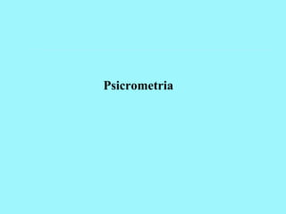 Psicrometria
 