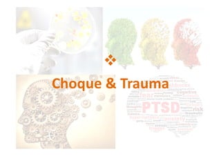 
Choque & Trauma
 