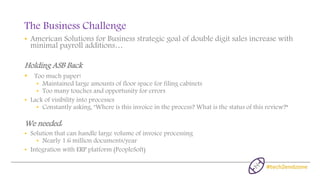 The Business Challenge
• American Solutions for Business strategic goal of double digit sales increase with
minimal payrol...