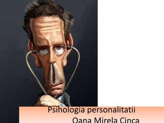 Psihologia personalitatii
 