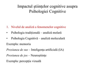 Psihologia Si Stiintele Cognitive