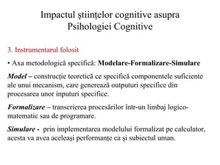 Psihologia Si Stiintele Cognitive