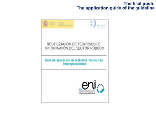 The final push:
The application guide of the guideline

 