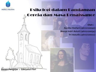 Gereja Renaissance Psikologi dalm pandangan gereja dan masa renaissance | PPTX