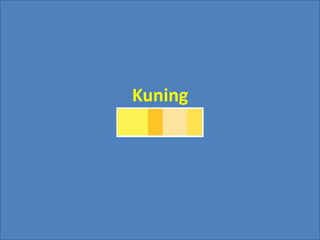 Color Theory Kuning sikologi warna (color psychology) adalah cabang ilmu yang mempelajari ...