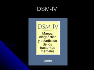 DSM-IV
 