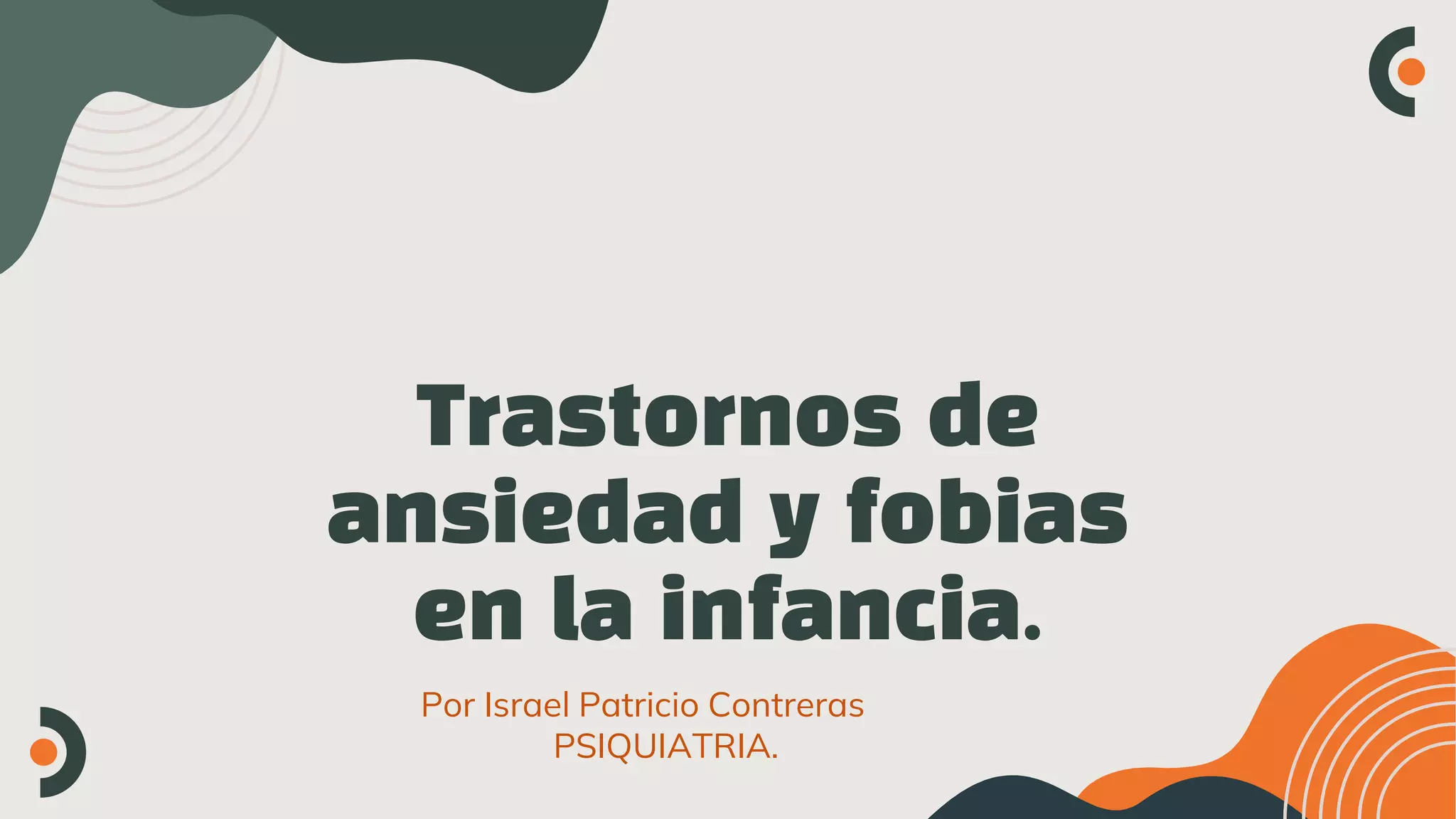 trastornos de ansiedad y fobias en la infancia | PPTX