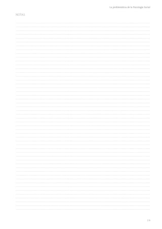 29
La problemática de la Psicología Social
NOTAS
……………………………………….……………..………………….…………………………………….…………………
……………………………………….……………..………………….…………………………………….…………………
……………………………………….……………..………………….…………………………………….…………………
……………………………………….……………..………………….…………………………………….…………………
……………………………………….……………..………………….…………………………………….…………………
……………………………………….……………..………………….…………………………………….…………………
……………………………………….……………..………………….…………………………………….…………………
……………………………………….……………..………………….…………………………………….…………………
……………………………………….……………..………………….…………………………………….…………………
……………………………………….……………..………………….…………………………………….…………………
……………………………………….……………..………………….…………………………………….…………………
……………………………………….……………..………………….…………………………………….…………………
……………………………………….……………..………………….…………………………………….…………………
……………………………………….……………..………………….…………………………………….…………………
……………………………………….……………..………………….…………………………………….…………………
……………………………………….……………..………………….…………………………………….…………………
……………………………………….……………..………………….…………………………………….…………………
……………………………………….……………..………………….…………………………………….…………………
……………………………………….……………..………………….…………………………………….…………………
……………………………………….……………..………………….…………………………………….…………………
……………………………………….……………..………………….…………………………………….…………………
……………………………………….……………..………………….…………………………………….…………………
……………………………………….……………..………………….…………………………………….…………………
……………………………………….……………..………………….…………………………………….…………………
……………………………………….……………..………………….…………………………………….…………………
……………………………………….……………..………………….…………………………………….…………………
……………………………………….……………..………………….…………………………………….…………………
……………………………………….……………..………………….…………………………………….…………………
……………………………………….……………..………………….…………………………………….…………………
……………………………………….……………..………………….…………………………………….…………………
……………………………………….……………..………………….…………………………………….…………………
……………………………………….……………..………………….…………………………………….…………………
……………………………………….……………..………………….…………………………………….…………………
……………………………………….……………..………………….…………………………………….…………………
……………………………………….……………..………………….…………………………………….…………………
……………………………………….……………..………………….…………………………………….…………………
……………………………………….……………..………………….…………………………………….…………………
……………………………………….……………..………………….…………………………………….…………………
……………………………………….……………..………………….…………………………………….…………………
……………………………………….……………..………………….…………………………………….…………………
……………………………………….……………..………………….…………………………………….…………………
……………………………………….……………..………………….…………………………………….…………………
……………………………………….……………..………………….…………………………………….…………………
……………………………………….……………..………………….…………………………………….…………………
……………………………………….……………..………………….…………………………………….…………………
……………………………………….……………..………………….…………………………………….…………………
……………………………………….……………..………………….…………………………………….…………………
……………………………………….……………..………………….…………………………………….…………………
……………………………………….……………..………………….…………………………………….…………………
……………………………………….……………..………………….…………………………………….…………………
 