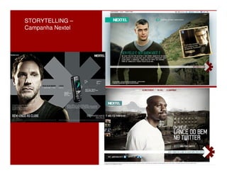 STORYTELLING –
Campanha Nextel
 