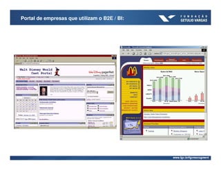Portal de empresas que utilizam o B2E / BI:
 