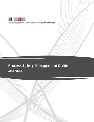 Process Safety Management Guide
4th Edition
 