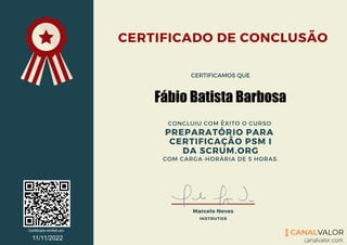 Fábio Batista Barbosa
Certificado emitido em
11/11/2022
 