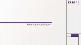 Psmmicare Audit Report
 