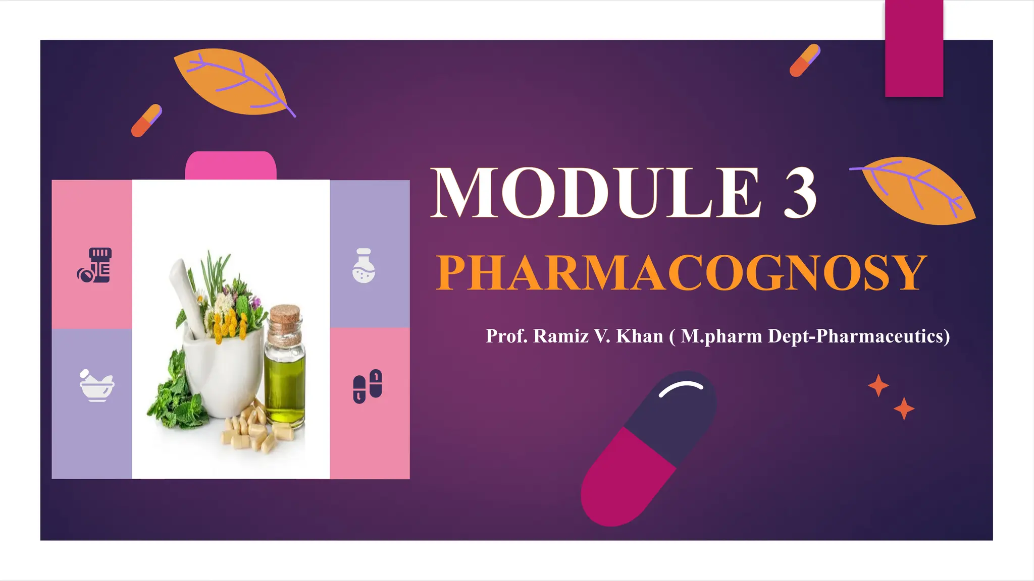 (PS) Practice School Modules (B Pharm 7th Semester ). | PPTX