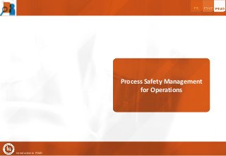 Process Safety Management
for Operations

Introduction to PSMO

 