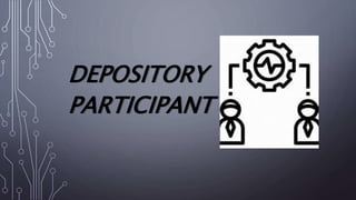 DEPOSITORY
PARTICIPANT
 