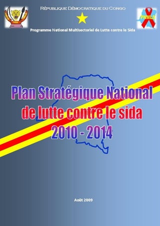0   Plan Stratégique National de lutte contre le sida, 2010 – 2014
 